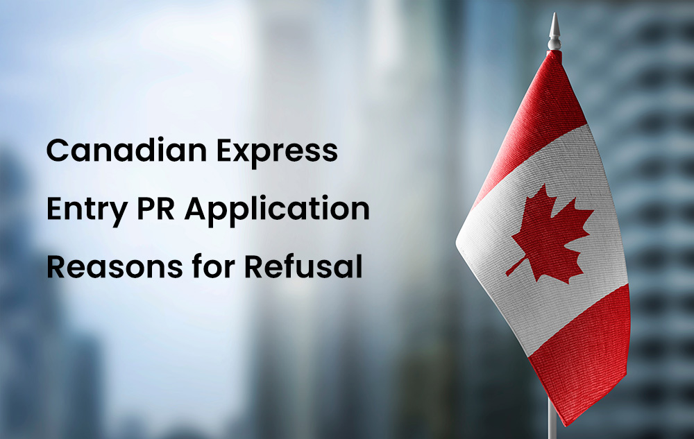 Canadian Express Entry PR - Refusal Reasons